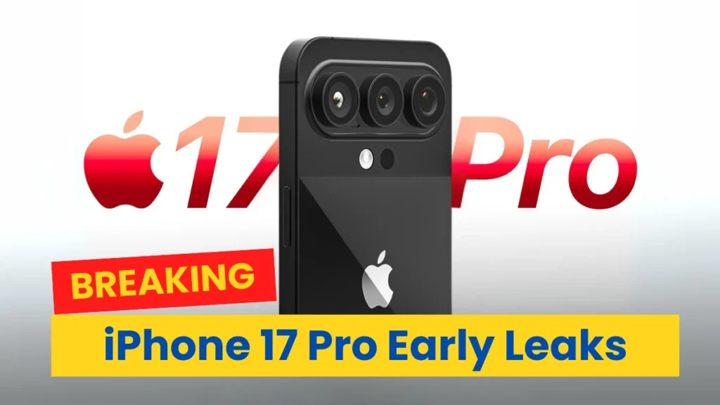 iPhone 17 Pro Leaks: 6 Exciting Early Features You Should Know