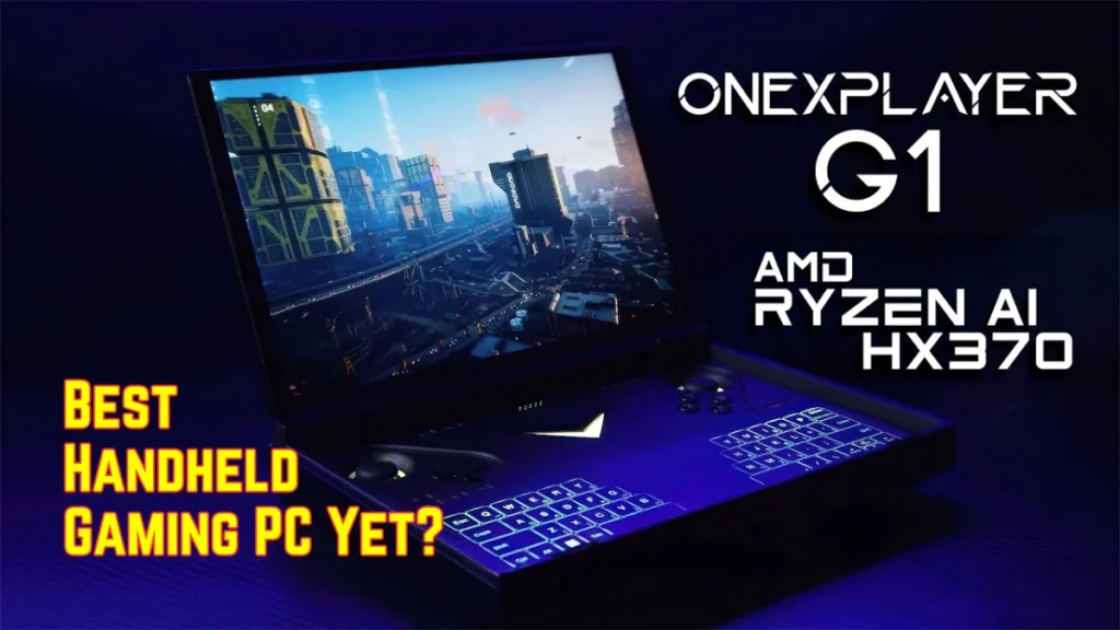 OneXPlayer G1 Review: Best Handheld Gaming PC Yet? Find Out Now! 1 OneXPlayer G1 Review: Best Handheld Gaming PC Yet? Find Out Now!