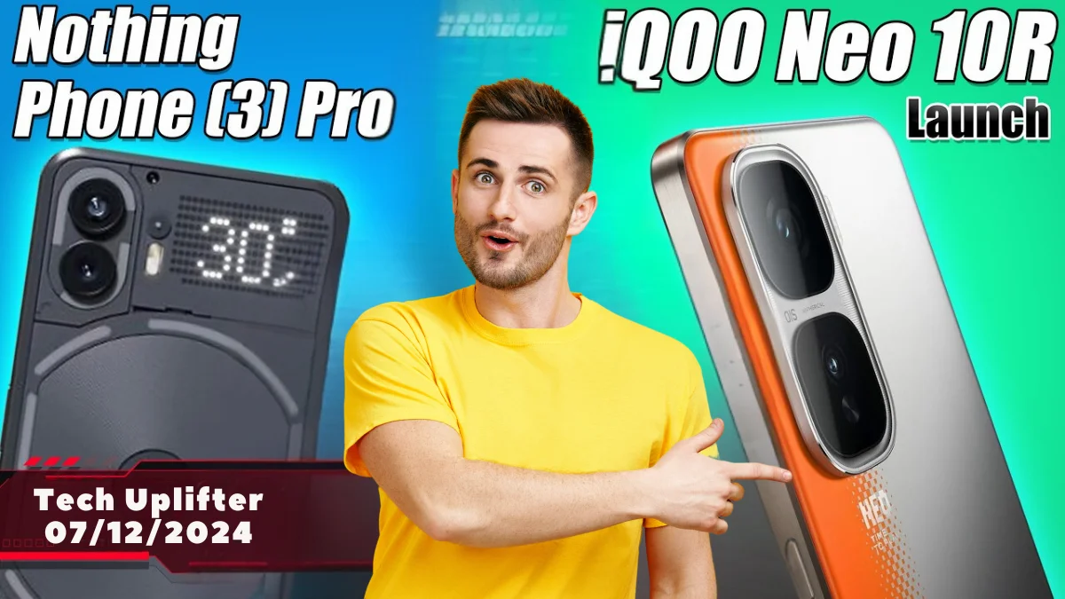 Realme 14 Pro India Launch, Nothing Phone 3 Pro?, iQOO Neo 10R Launch, OnePlus 13R First Look - Latest Tech News Dec 2024 1 Realme 14 Pro India Launch, Nothing Phone 3 Pro?, iQOO Neo 10R Launch, OnePlus 13R First Look - Latest Tech News Dec 2024